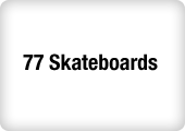 77 Skateboards